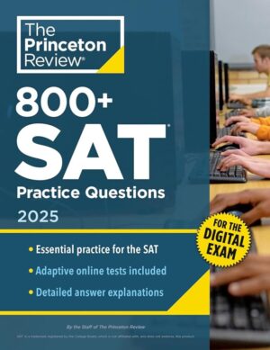 800+ SAT Practice Questions 2025: In-Book & Online