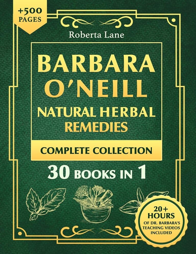 Barbara O’Neill Herbal Remedies Complete Guide