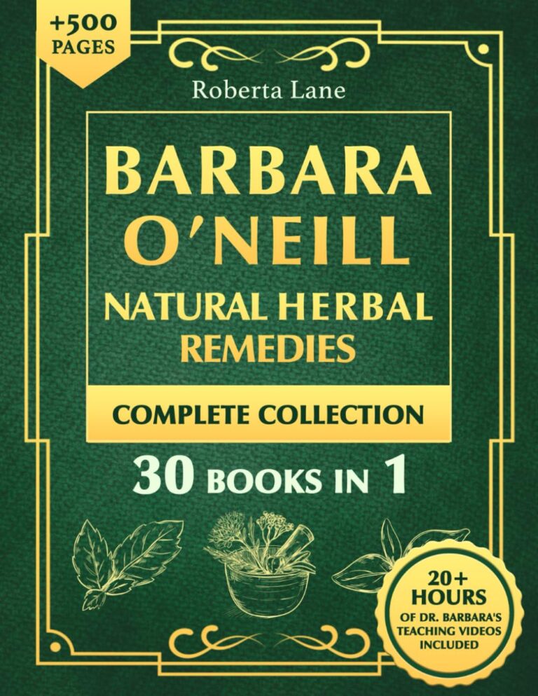 Barbara O’Neill Herbal Remedies Complete Guide