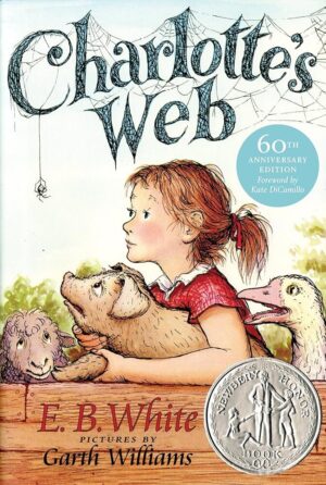 Charlotte's Web: Newbery Honor Winner