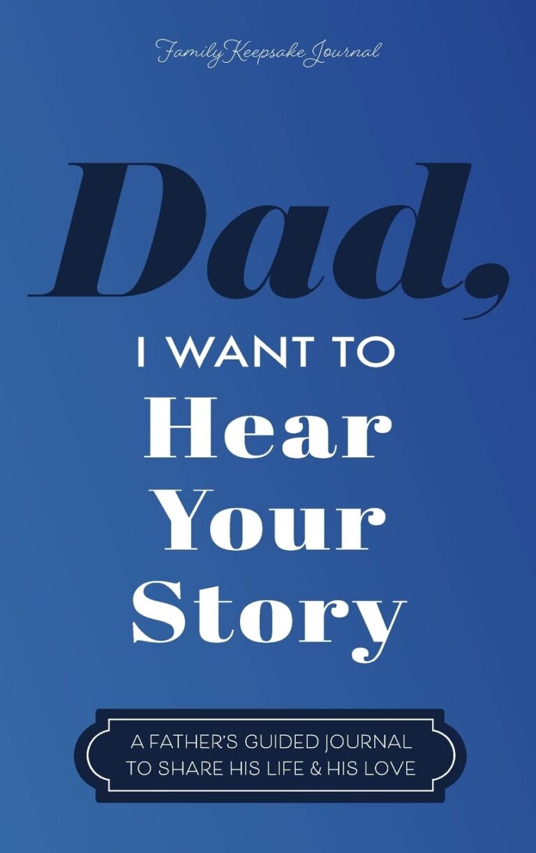 Dad, Share Your Story: A Guided Journal