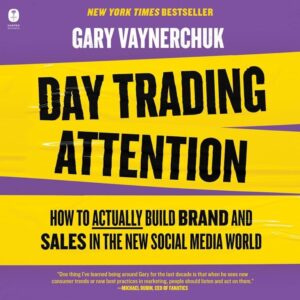 Day Trading Attention: Build Brand & Sales