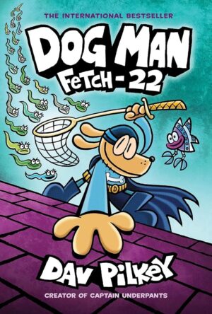 Dog Man: Fetch-22 Graphic Novel #8