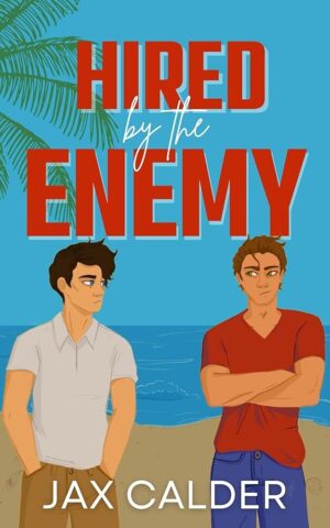 Fake-Dating: Hired by the Enemy