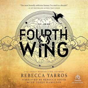 Fourth Wing: Empyrean, Book 1 - Audiobook