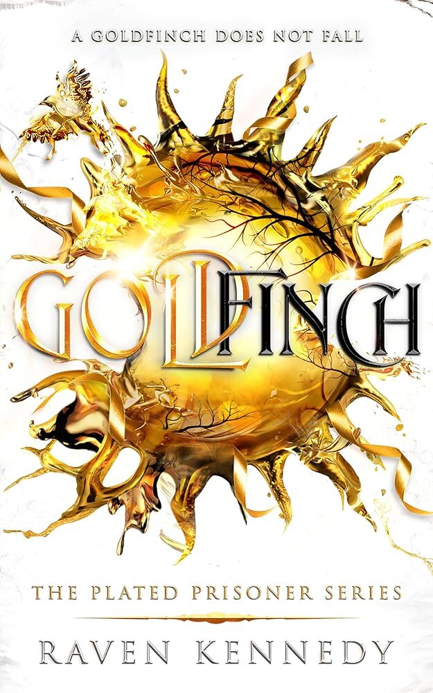 Goldfinch: Plated Prisoner Series Book 6