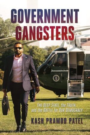 Government Gangsters: The Deep State Battle