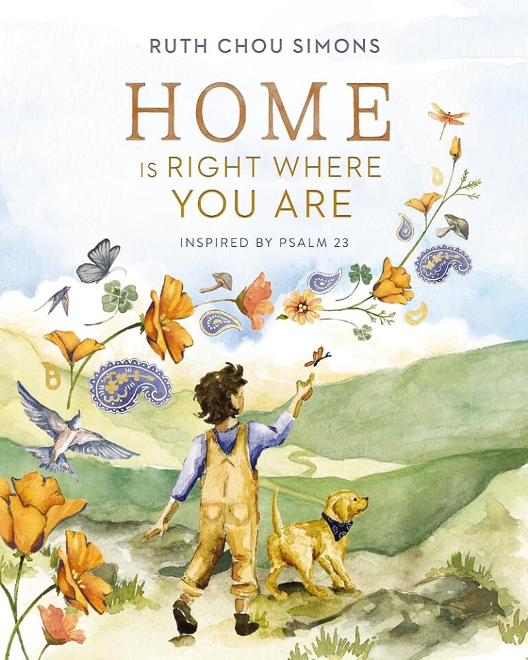 Home Is Where You Are: Inspired by Psalm 23