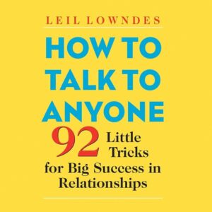 How to Talk to Anyone: 92 Tricks