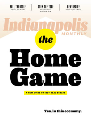 Indianapolis Monthly Magazine