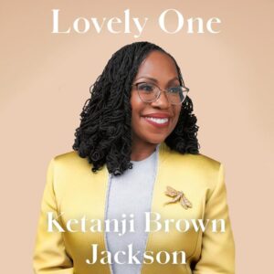 Lovely One: A Memoir by Ketanji Brown Jackson