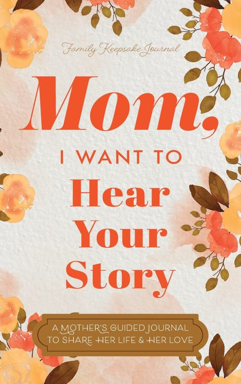 Mom, Share Your Story: A Guided Journal