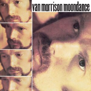 Moondance Remastered 2013 Edition