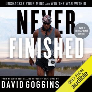 Never Finished: Unshackle Your Mind - Audible