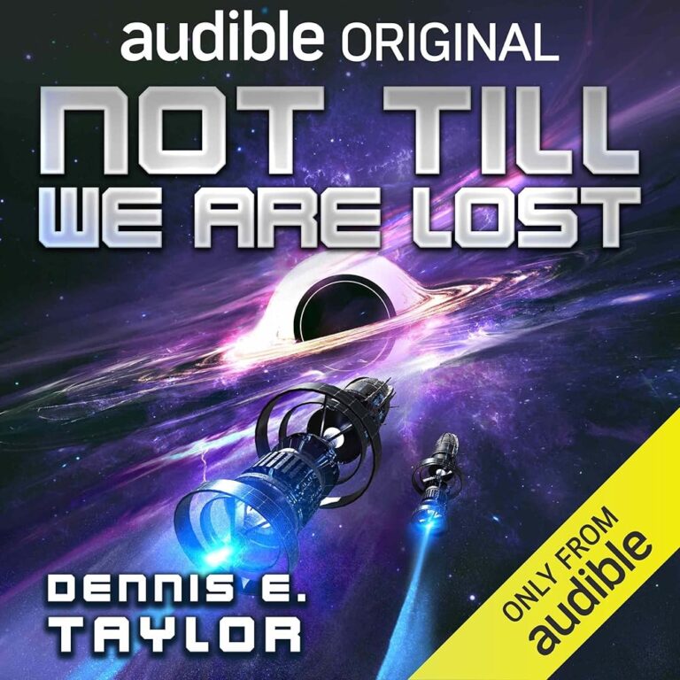 Not Till We Are Lost: Bobiverse 5