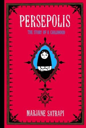 Persepolis: A Childhood Story