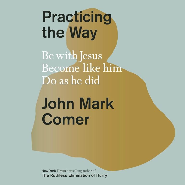 Practicing the Way: Be Like Jesus - Audible