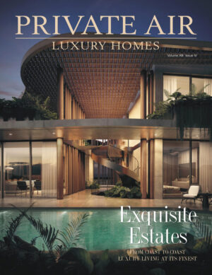 Private Air Luxury Homes Magazine