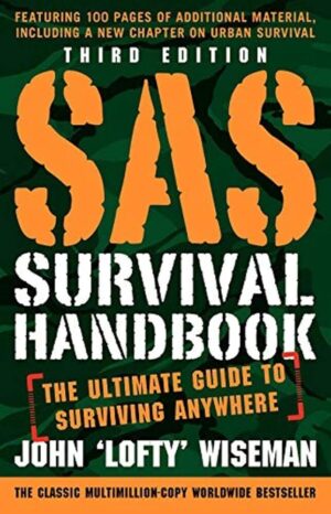 SAS Survival Handbook: Ultimate Survival Guide