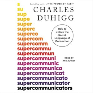 Supercommunicators: Unlock the Secret Language