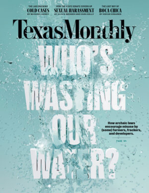 Texas Monthly Magazine