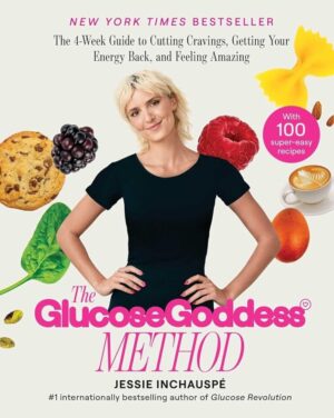 The Glucose Goddess Method: 4-Week Energy Guide