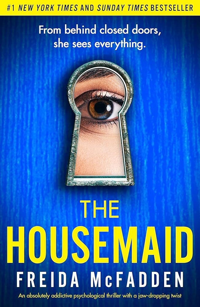 The Housemaid: Addictive Psychological Thriller