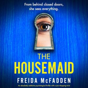 The Housemaid: Audible Edition by Freida McFadden