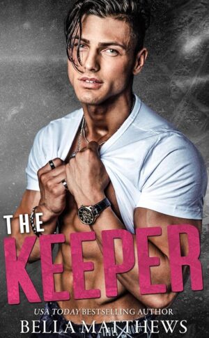 The Keeper: Playing To Win Book 1