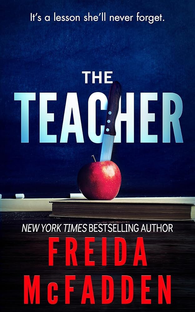 The Teacher: A Psychological Thriller