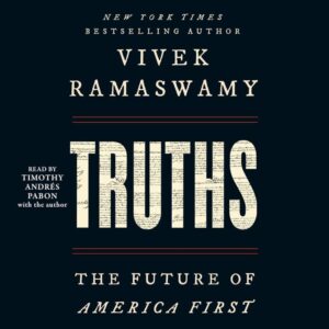 Truths: The Future of America First (Audible)