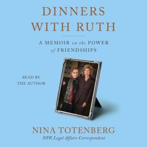 Dinners with Ruth: A Memoir