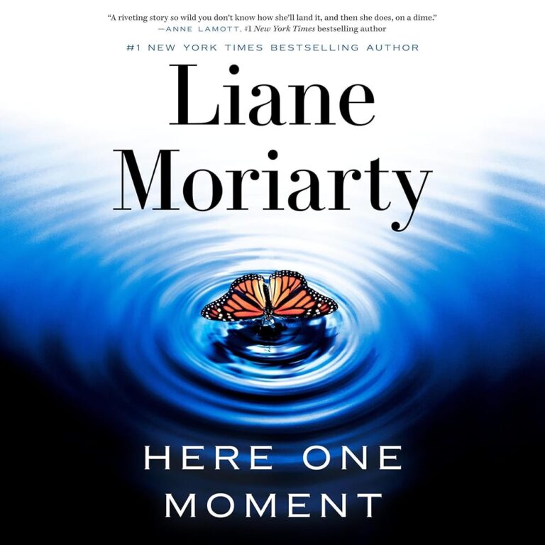 Here One Moment - Liane Moriarty (Audible)