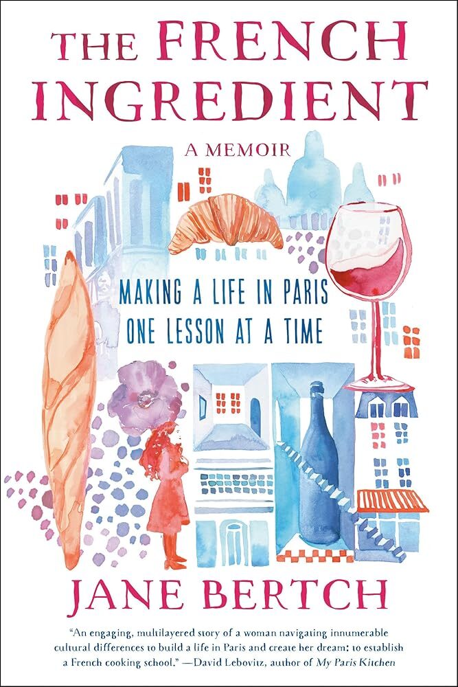 Life Lessons in Paris: A Memoir