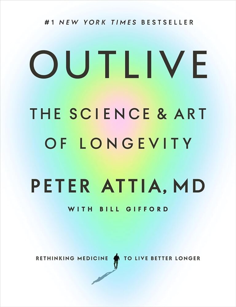 Outlive: Science and Art of Longevity