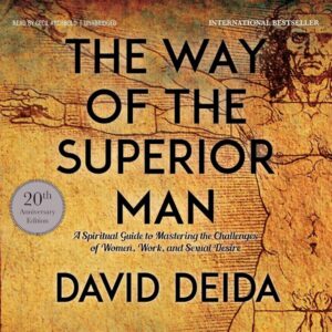 The Way of the Superior Man - Audiobook