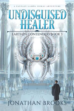 Undisguised Healer: Fantasy LitRPG Adventure