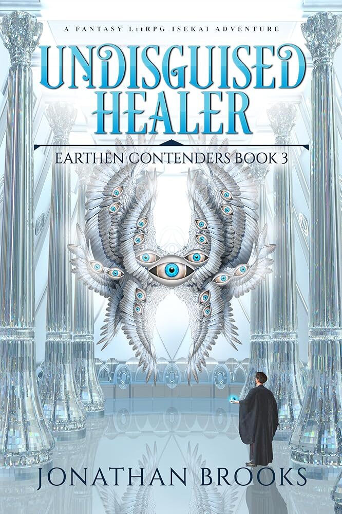 Undisguised Healer: Fantasy LitRPG Adventure