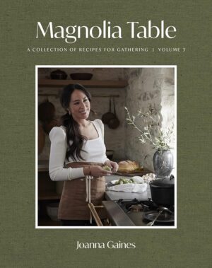 Magnolia Table, Volume 3: Gathering Recipes