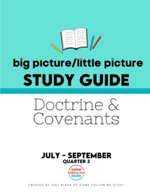 Doctrine and Covenants Study Guide: Jul-Sep