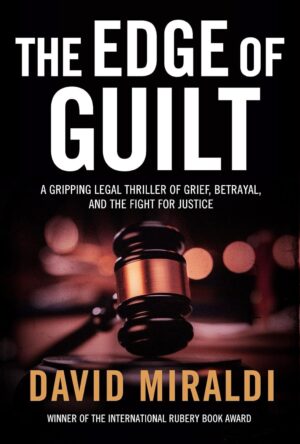 The Edge of Guilt: A Legal Thriller