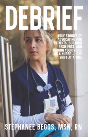 Debrief: Advocating for Patients and Resilience