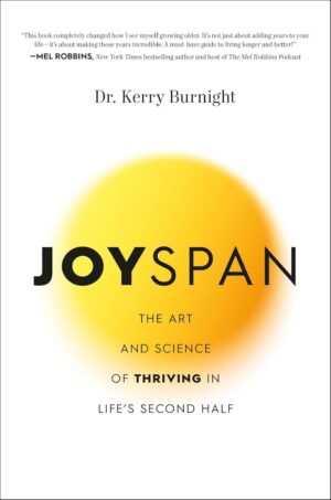 Joyspan: Thriving in Life's Second Half
