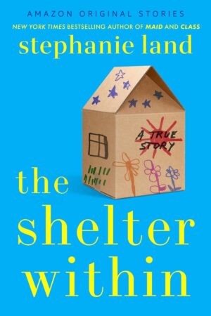The Shelter Within: A True Story