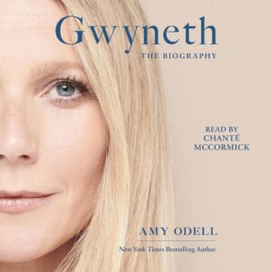 Gwyneth: The Biography - Audible Edition