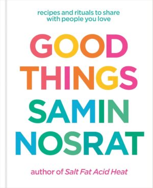 Good Things: Recipes to Share and Enjoy