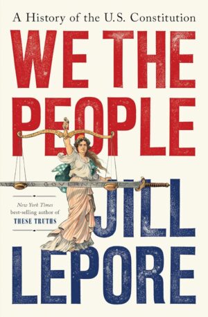 We the People: U.S. Constitution History