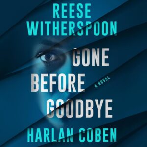 Gone Before Goodbye: Audible Edition