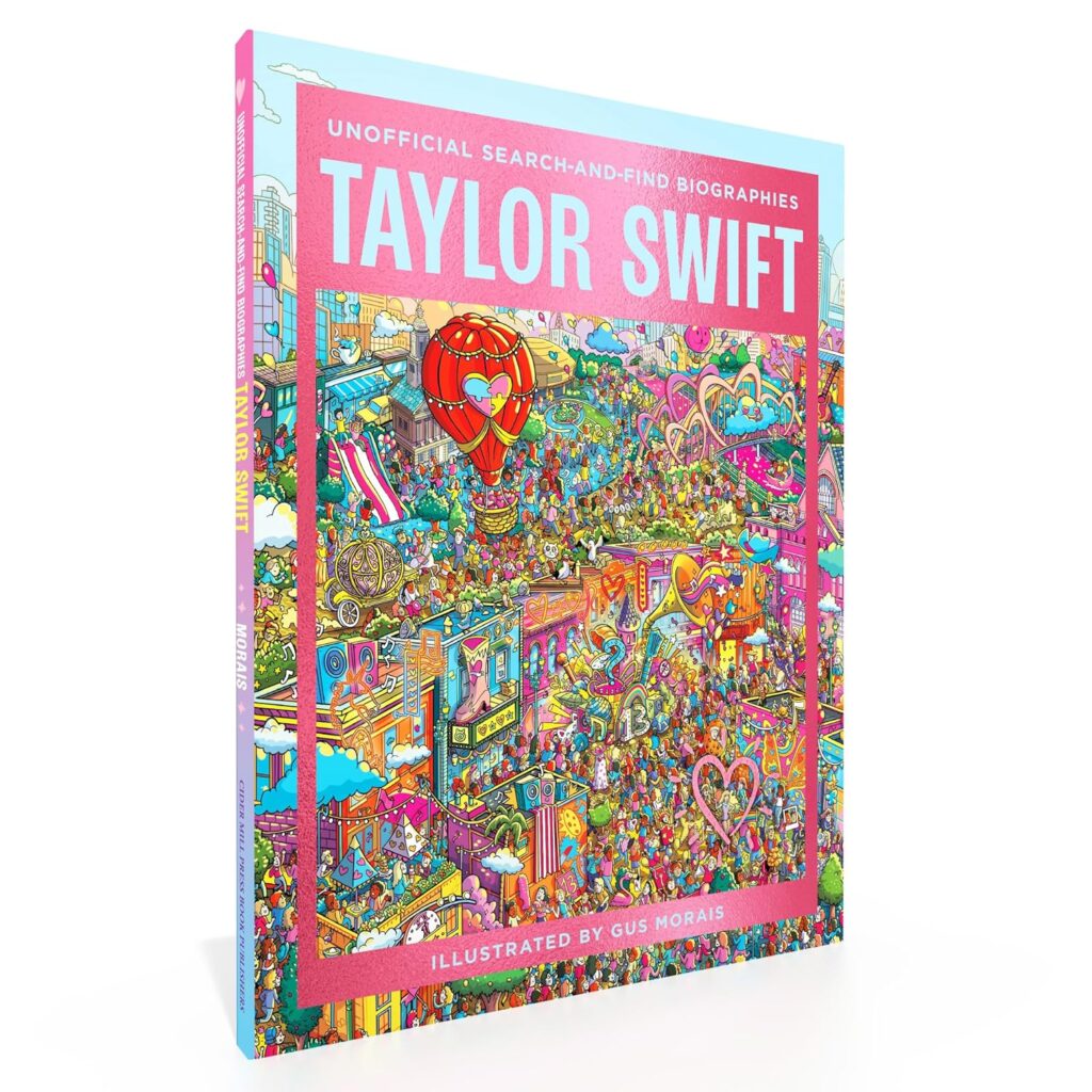 Taylor Swift: Unofficial Search-and-Find Bio 1 Taylor Swift: Unofficial Search-and-Find Bio