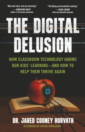 The Digital Delusion: How Tech Harms Learning